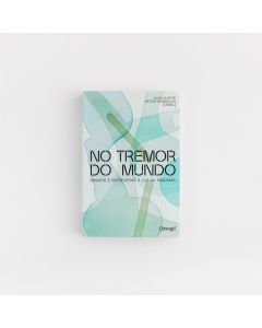 No Tremor do Mundo -  Luisa Duarte e Victor Gorgulho